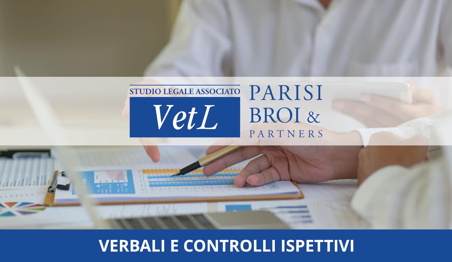 Verbali ispettivi e controlli ispettivi - Studio Legale VetL
